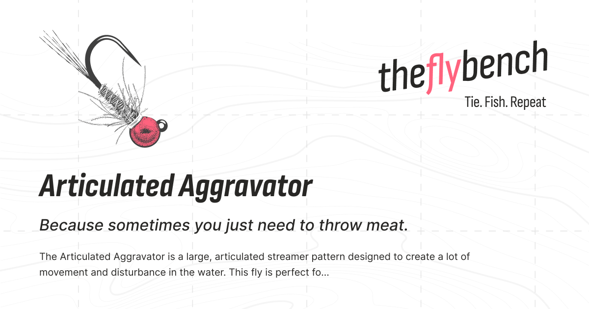 Articulated Aggravator Fly Pattern | The Fly Bench